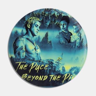 The Place Beyond The Pines Pin