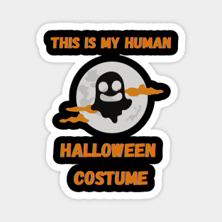 This Is My Human Halloween Costume Magnet