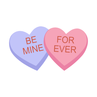 Conversation Hearts Be Mine Forever T-Shirt