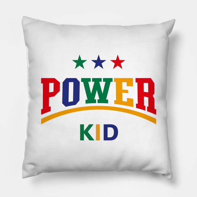 Power Kid (Child / Kiddie / Son / Daughter / 4C) Pillow by MrFaulbaum