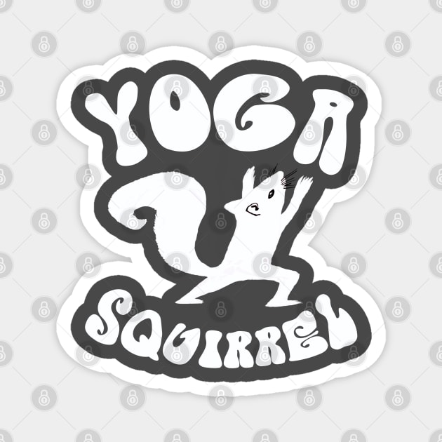Yoga squirrel - funny squirrel design Magnet by BrederWorks