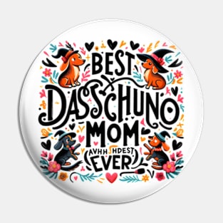 Funny Weiner Dog Gifts for Women - Best Dachshund Mom Ever funny Pin