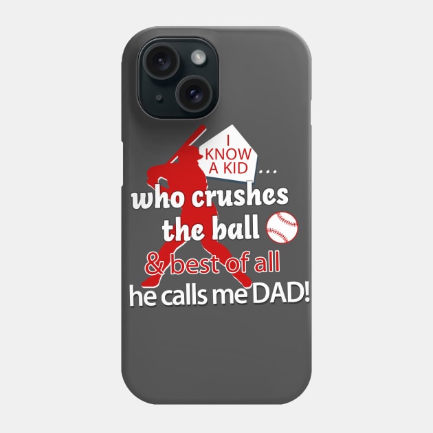 Baseball Dad My Kid can Hit Phone Case by TeeCreations