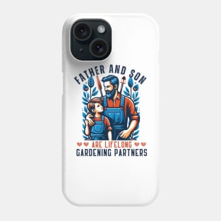 Father and son gardening partners for life, matching family Phone Case