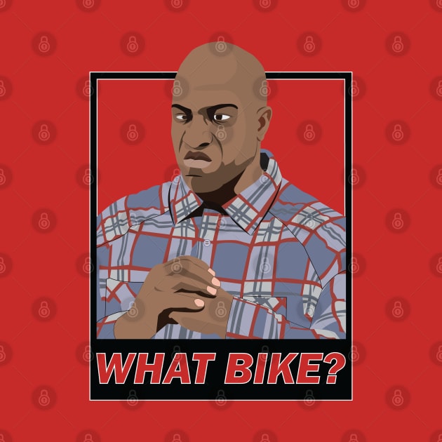 What Bike? by Threetothadome