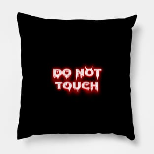 Exclusive "Do Not Touch" Hot Retro T-Shirt Design Pillow