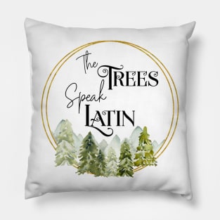 Raven Cycle- The Trees Speak Latin Pillow