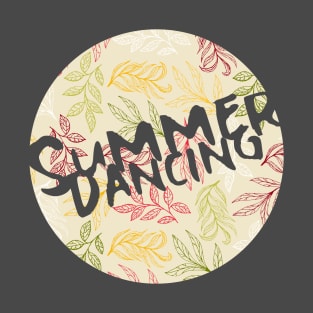 Summer Dancing T-Shirt