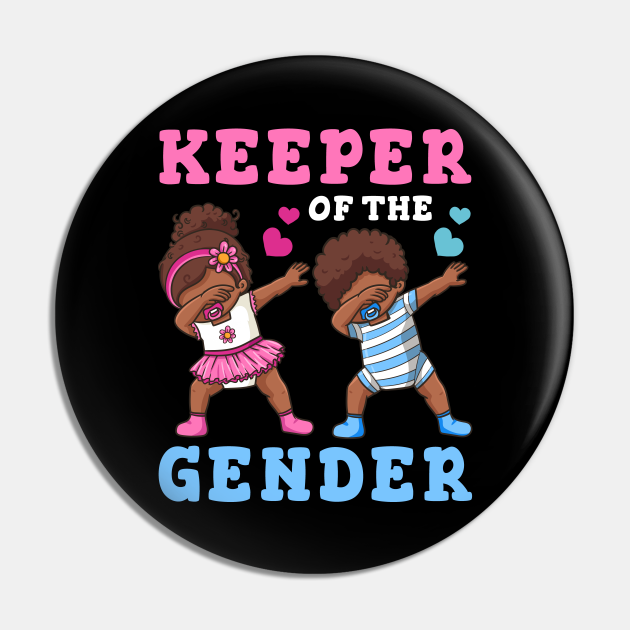 Gender Reveal Keeper of Gender Gender Reveal Pin TeePublic