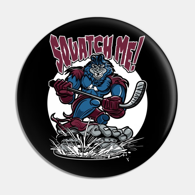 Squatch Me Sasquatch Hockey Player Pin by eShirtLabs