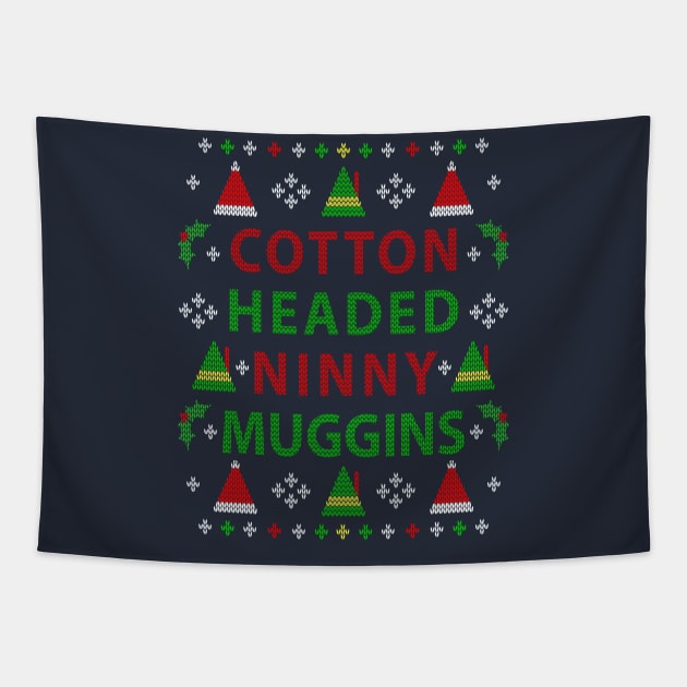 Funny Elf Cotton Headed Ninny Muggins Ugly Christmas Sweater Party Design Tapestry by TeeCreations