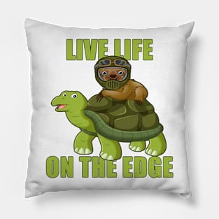 Live Life On The Edge Pillow