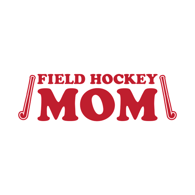 Field Hockey Mom Red by College Mascot Designs