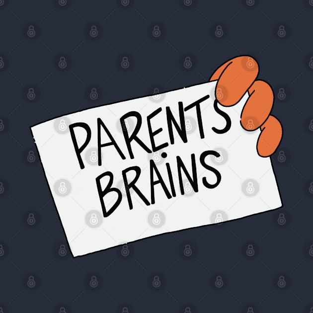 Parents Brains by TeeAguss