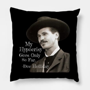 TOMBSTONE QUOTE DOC HOLLIDAY Pillow