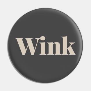 Wink Pin