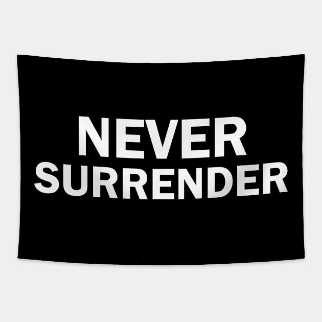 Never Surrender mugshot Shirts Tapestry by Kibria1991