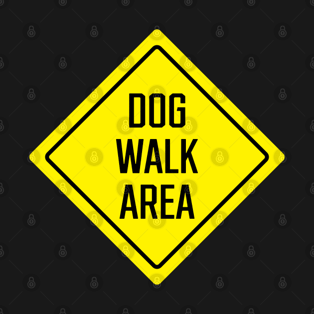 Dog Walk Area by SignX365