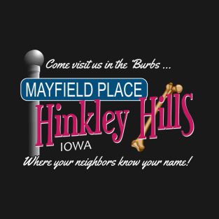 The Burbs - Hinkley Hills T-Shirt