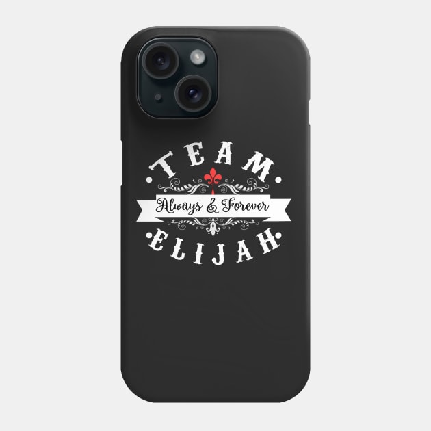 Team Elijah. The Originals. Phone Case by KsuAnn