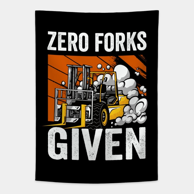 Zero Forks Given Funny Forklift Driver Tapestry by Visual Vibes