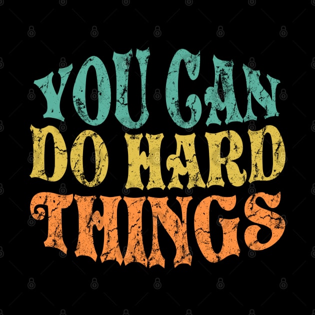 You Can Do Hard Things by Junnas Tampolly