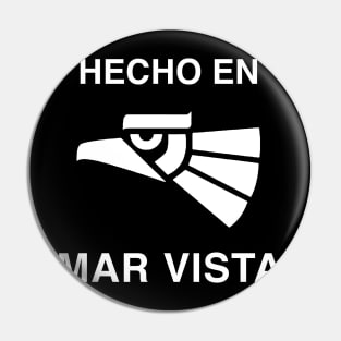 Hecho en Mar Vista Pin