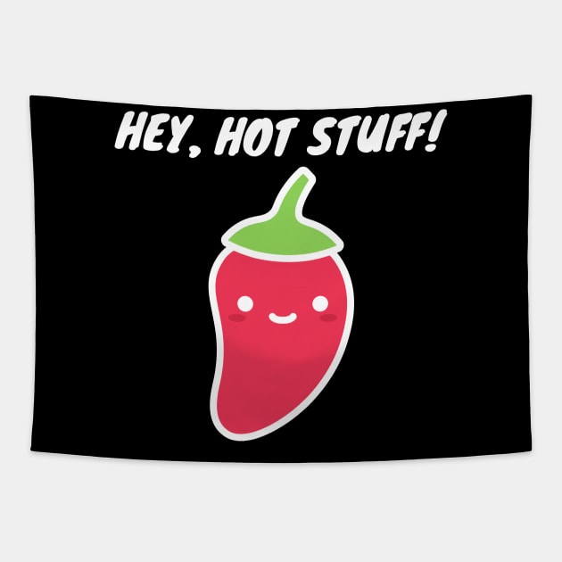 Hey Hot Stuff. Funny Valentines Day Design. Tapestry by That Cheeky Tee
