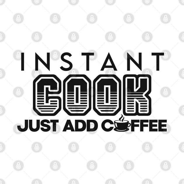 Instant cook just add coffee by NeedsFulfilled