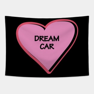 Dream car vision bord heart in pink Tapestry