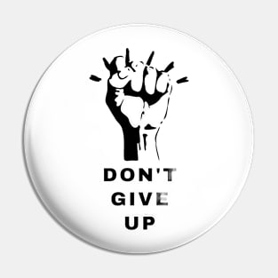 Never Give Up Pin