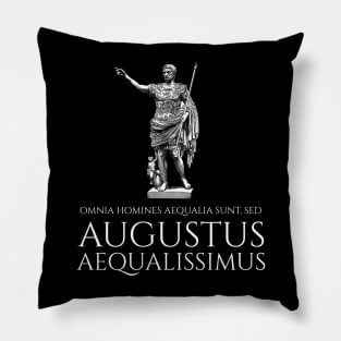 Caesar Augustus - All Men Are Equal, But Augustus Is The Most Equal - Classical Latin Pillow