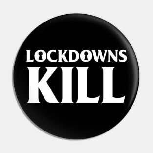 Lockdowns Kill Pin