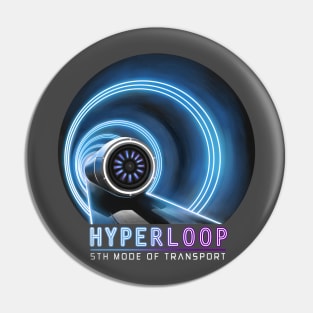 Hyperloop - 5th Mode Of Transport Pin