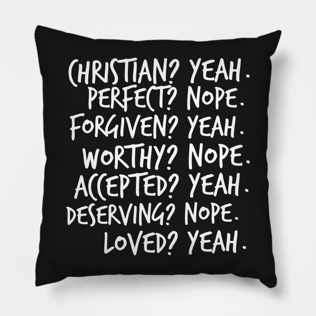Christian? Yeah. Perfect? Nope. Pillow by mikepod