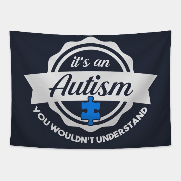 Autism Shirt Autism Awareness Shirt You Wouldnt Un Tapestry by nhatvv