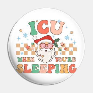 Nicu Nurse Icu Santa When You're Sleeping Christmas Pin