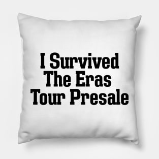 I Survived The Eras Tour Presale Pillow