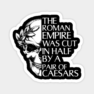 Funny Ancient Rome and Julius Ceasar Joke Roman Empire Magnet