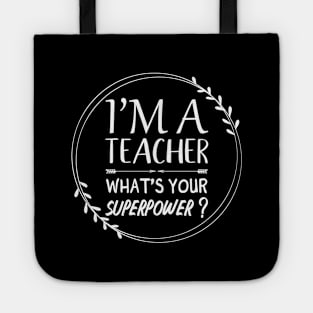 Teacher super Power T-shirt Tote