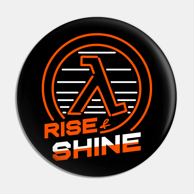 Rise and Shine Pin by technofaze