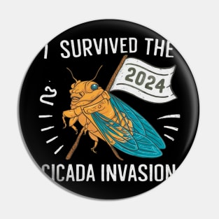 i survived the 2024 Cicada Invasion Pin