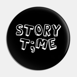 Story T;me Pin