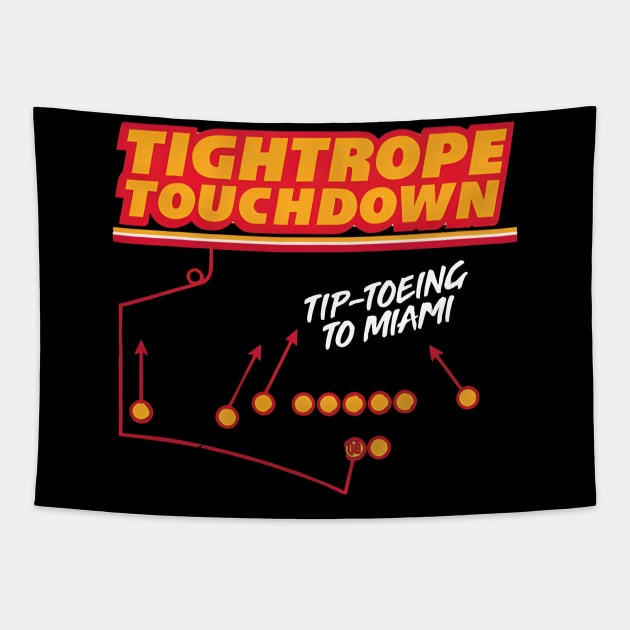 KANSAS CITY CHIEFS TIGHTROPE TOUCHDOWN TIP TOEING TO MIAMI Tapestry by InsideYourHeart