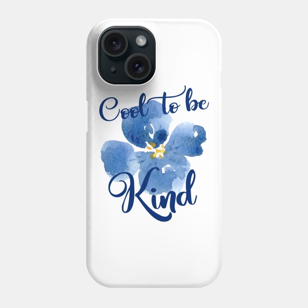 Cool to be Kind Phone Case by ApricotBlossomDesign