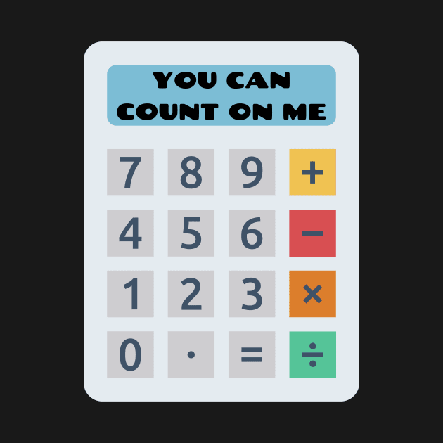 You Can Count On Me - Math Pun by Allthingspunny