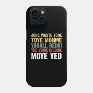 Jone waste yore toye monme Phone Case