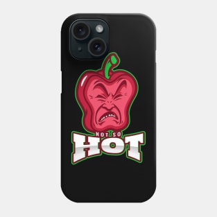 Not So Hot Phone Case