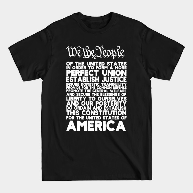 Disover We the People of the United States US Constitution - Us Constitution - T-Shirt