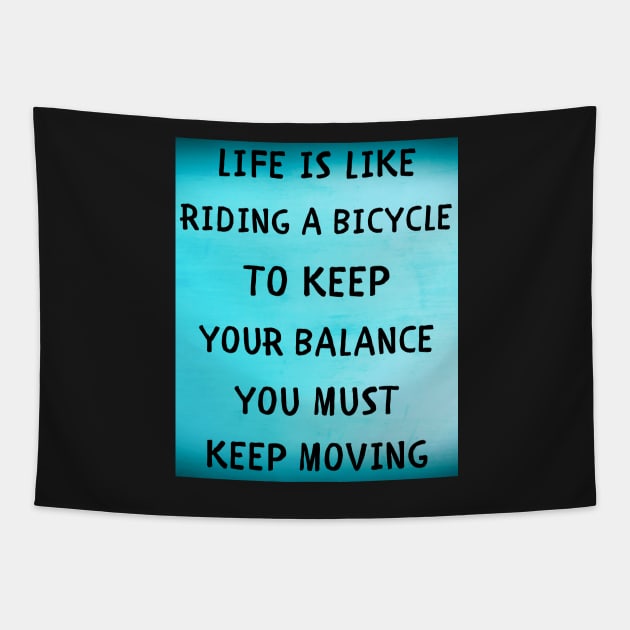 Life is like riding a bicycle Tapestry by IOANNISSKEVAS